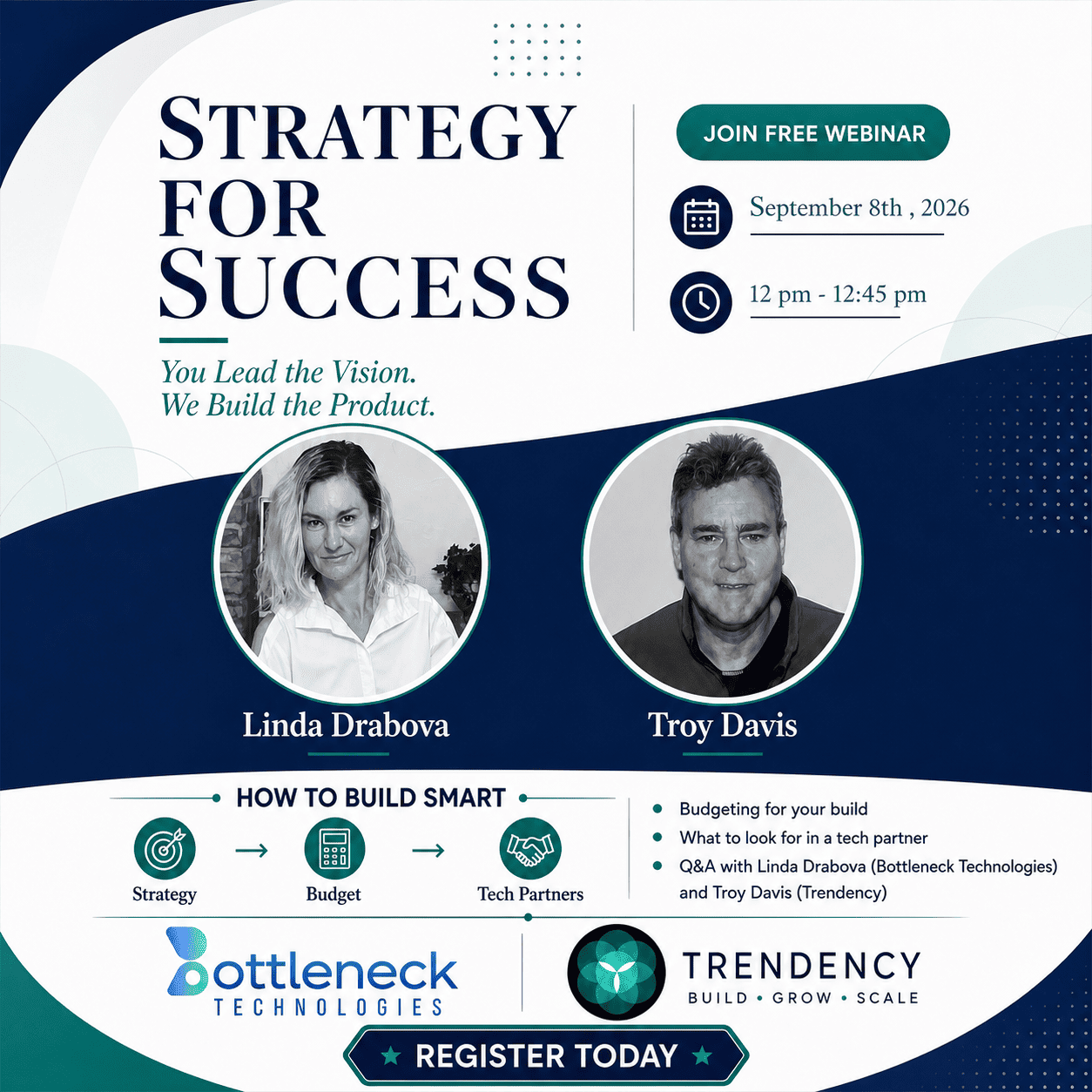 Strategy For Success. You lead the vision. We build the product.